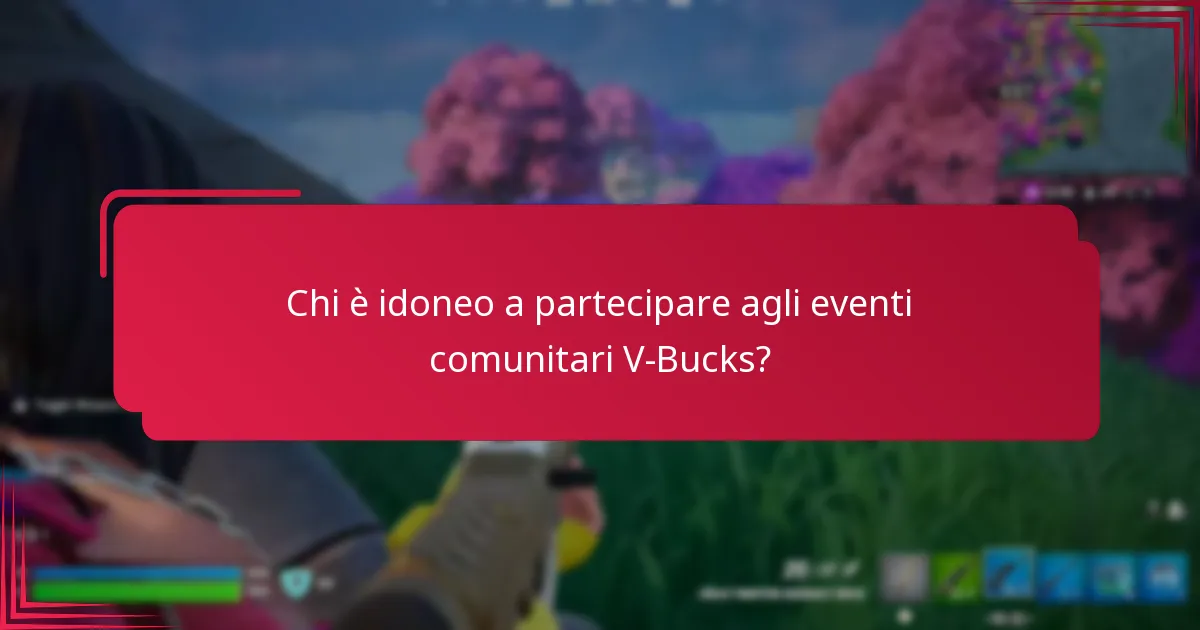 Come posso partecipare agli eventi comunitari V-Bucks?