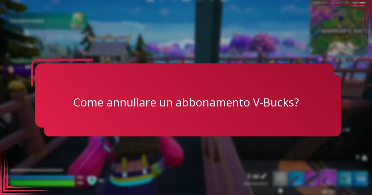 Quali sono i vantaggi dell’abbonamento V-Bucks?