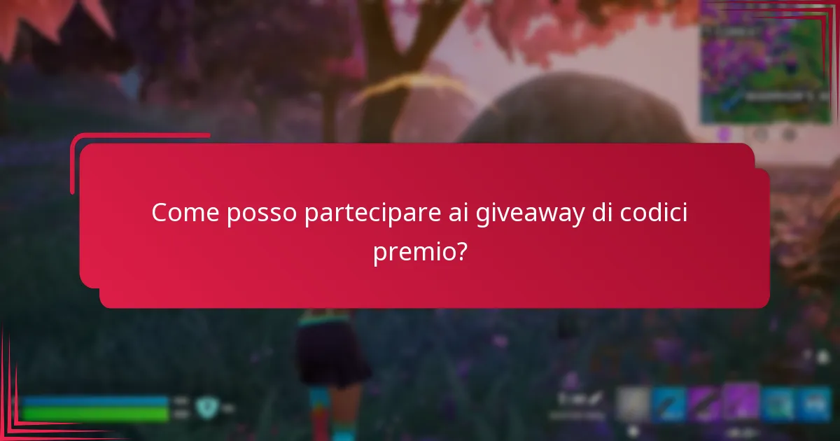 Chi è idoneo a partecipare ai giveaway di codici premio?