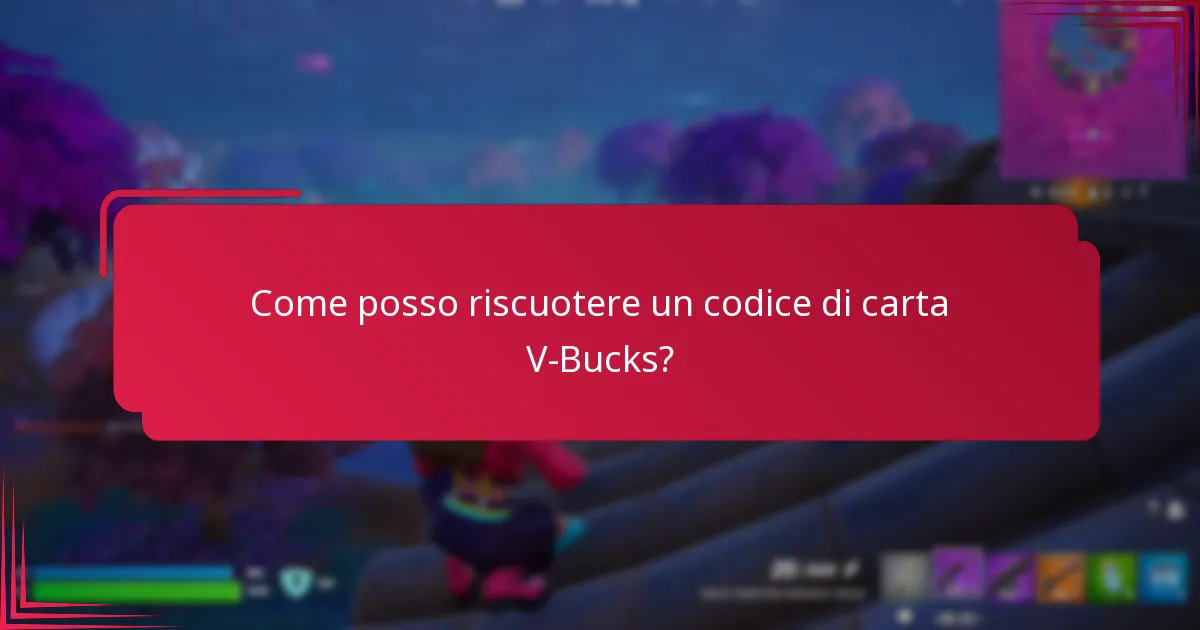 Quali problemi comuni potrebbero sorgere durante il riscatto del codice V-Bucks?