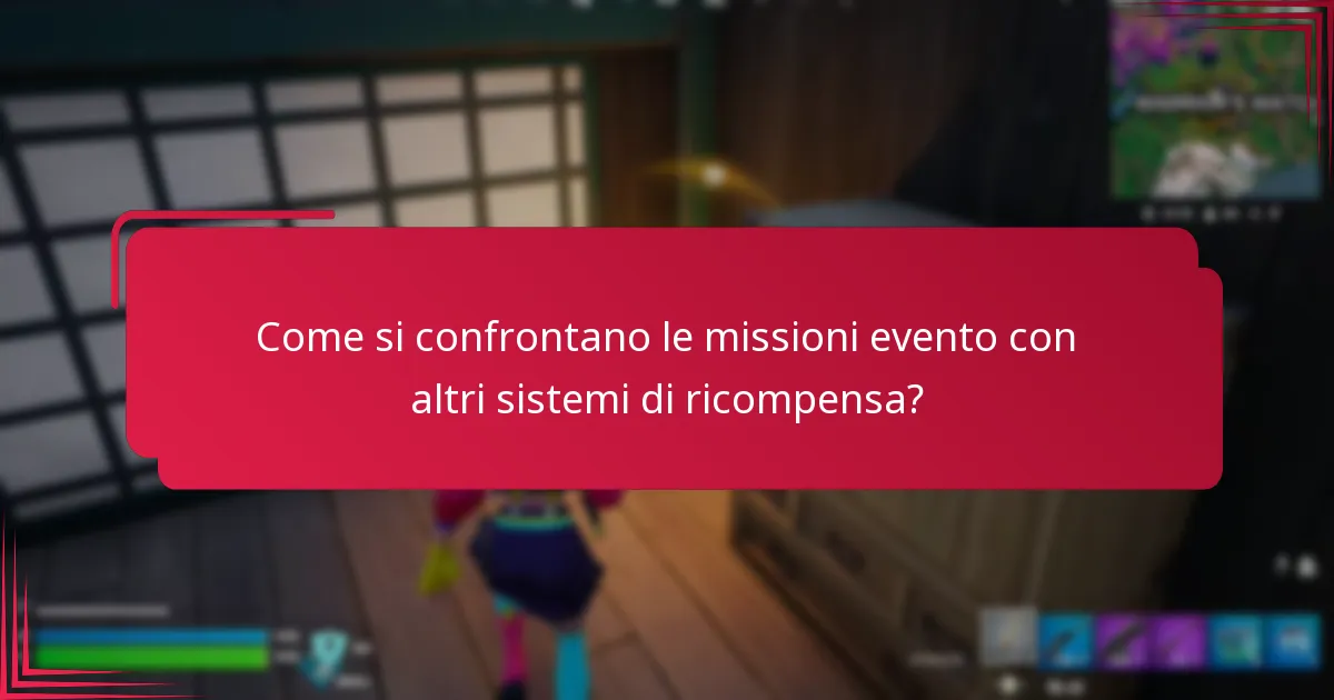 Come posso raccogliere efficacemente le ricompense delle missioni evento?