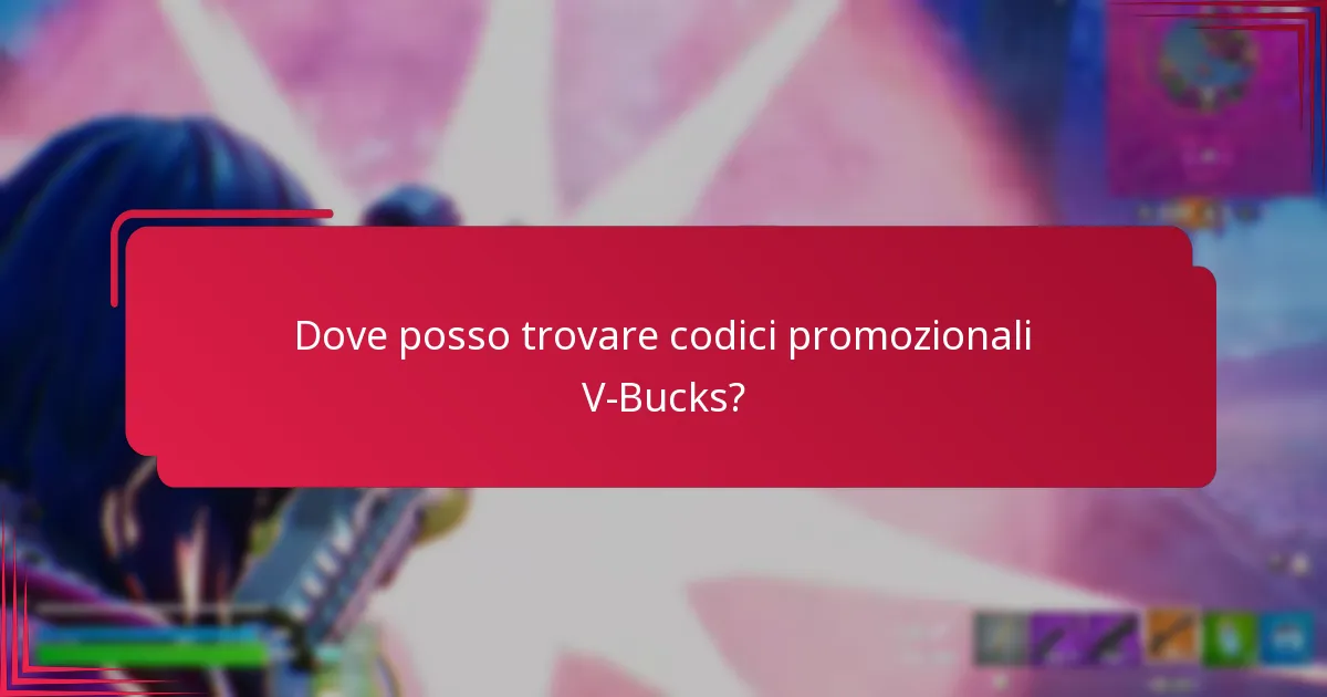 Quali sono i problemi comuni con i codici promozionali V-Bucks?